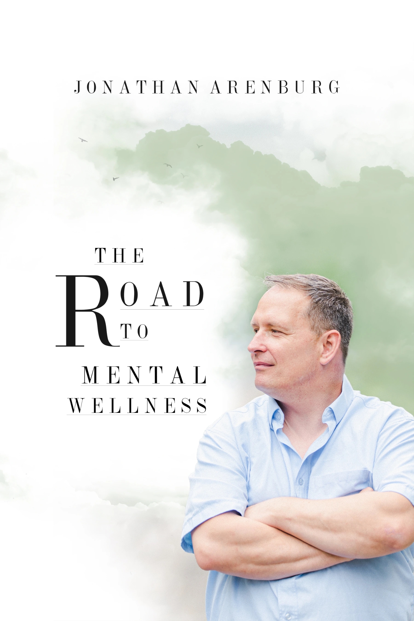 Author Jonathan Arenburg on the cover of his book, The Road To Mental Wellness